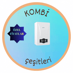KOMBİ<br>ÇEŞİTLERİ